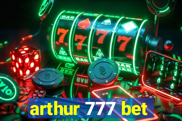 arthur 777 bet